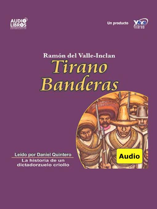 Title details for Tirano Banderas by Ramon Del Valle Inclan - Available